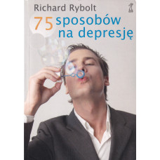 75 sposobów na depresję